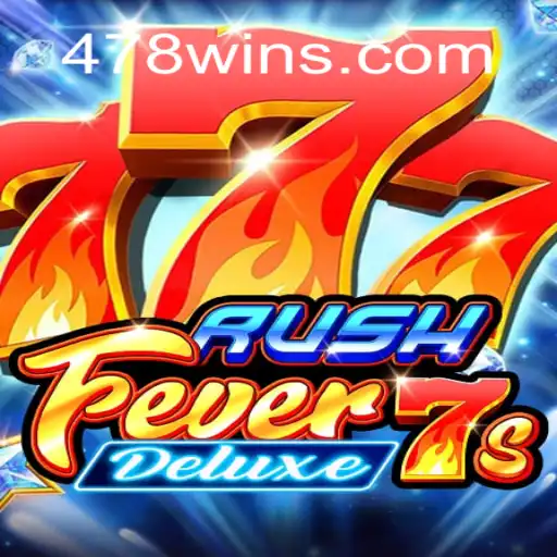 Descubra o Emocionante Mundo de RushFever7sDeluxe com 478win